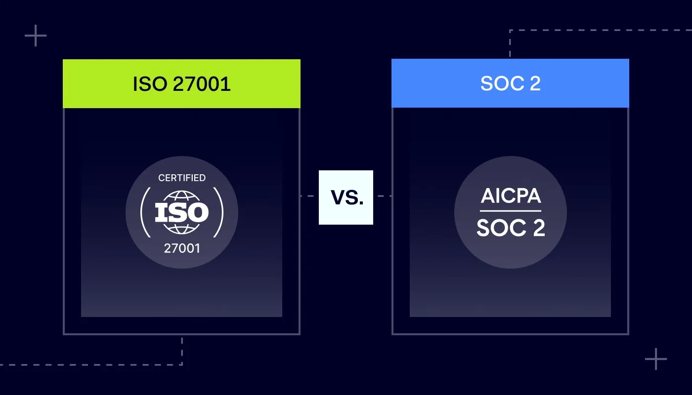 ISO 27001 versus SOC 2 and what is the difference