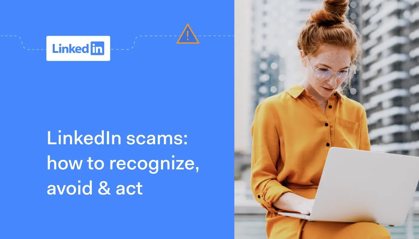 B2B LinkedIn scams: trends & how to prevent them