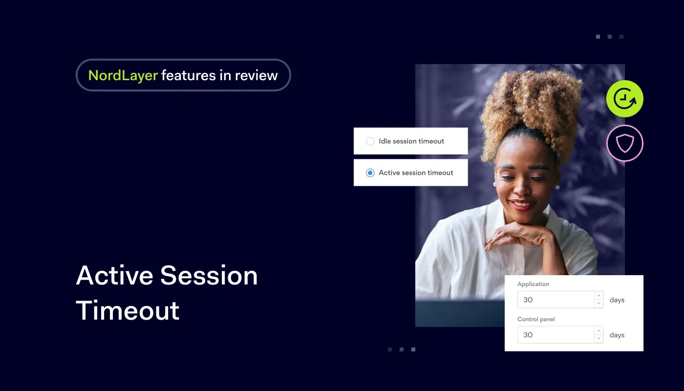 NordLayer features in review Active Session Timeout