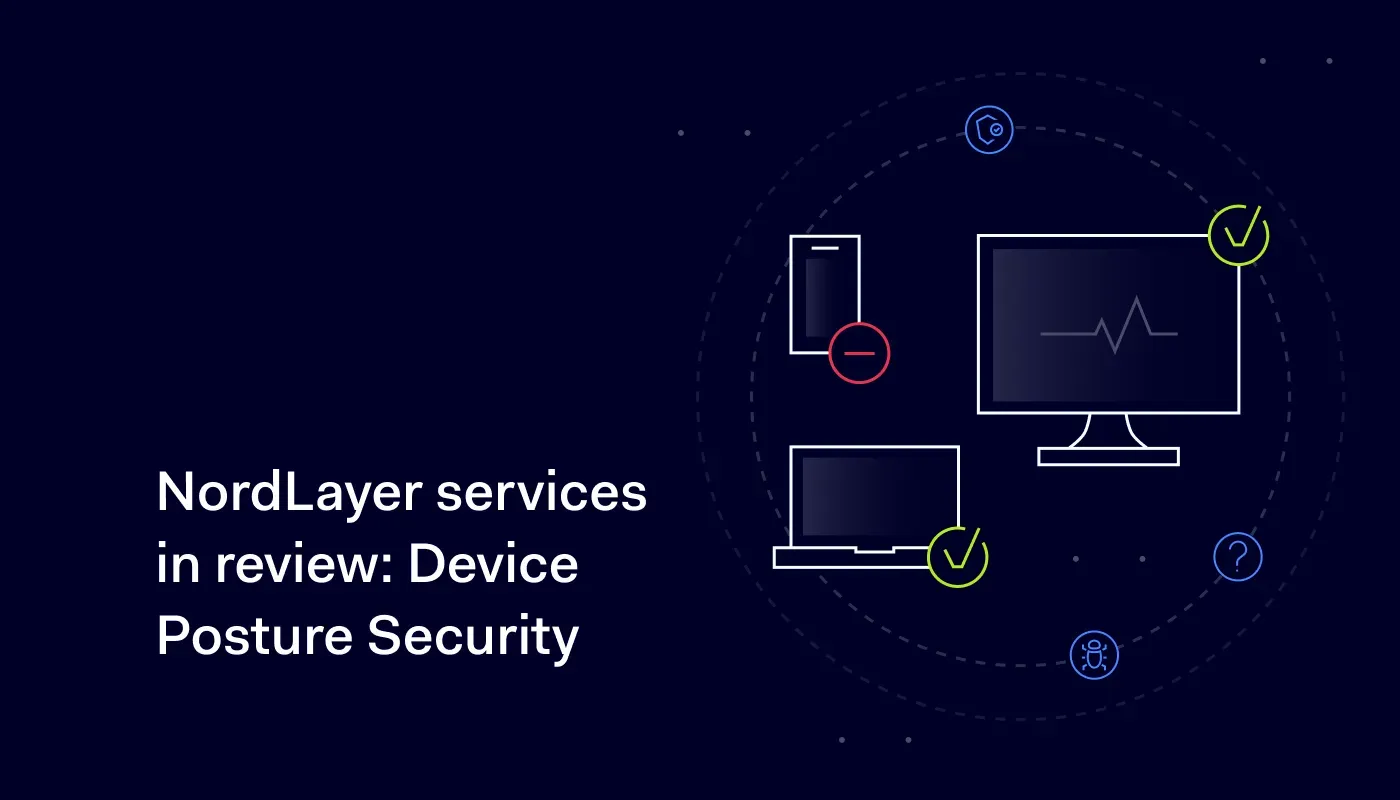 NordLayer features in review Device Posture Security cover 